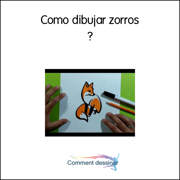 Como dibujar zorros